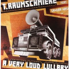 T Raumschmiere - T Raumschmiere - A Very Loud Lullaby - Novamute