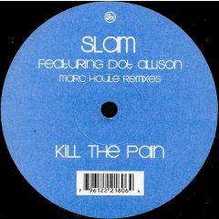 Slam Feat Dot Allison - Slam Feat Dot Allison - Kill The Pain - Soma