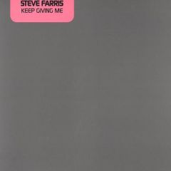 Steve Farris - Steve Farris - Keep Giving Me - Spinnin