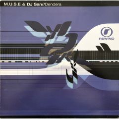 M.U.S.E. & DJ San - M.U.S.E. & DJ San - Dendera - Rewind Records