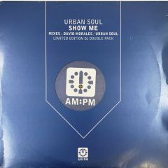 Urban Soul - Urban Soul - Show Me - AM:PM