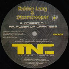 Robbie Long & Stormtrooper - Dopest DJ - Thin 'N' Crispy