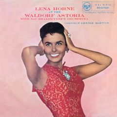 Lena Horne With Nat Brandwynne's Orchestra - Lena Horne With Nat Brandwynne's Orchestra - Lena Horne At The Waldorf Astoria - Rca Victor