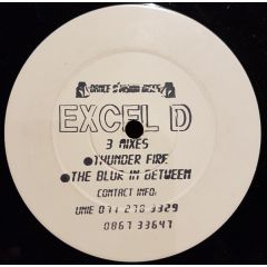 Excel D - Excel D - Thunder Fire - Perception Records, Dance D'Vision Discs