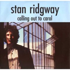 Stan Ridgway - Stan Ridgway - Calling Out To Carol - I.R.S. Records
