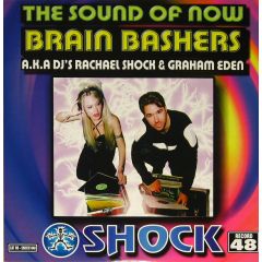 Brain Bashers - Brain Bashers - The Sound Of Now - Shock Records