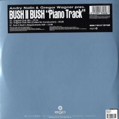 Andry Nalin & Gregor Wagner Pres. Bush II Bush - Andry Nalin & Gregor Wagner Pres. Bush II Bush - Piano Track - Ego Music