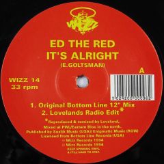 Ed The Red - It's Alright - Wizz Records