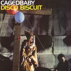 Cagedbaby - Cagedbaby - Disco Biscuit - Southern Fried