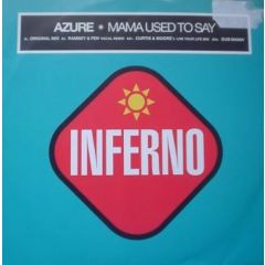 Azure - Azure - Mama Used To Say - Inferno