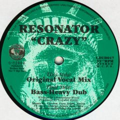 Resonator - Resonator - Crazy - Nice 'N' Ripe