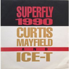 Ice T & Curtis Mayfield - Ice T & Curtis Mayfield - Superfly 1990 - Capitol