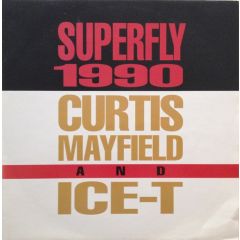 Ice T & Curtis Mayfield - Ice T & Curtis Mayfield - Superfly 1990 - Capitol