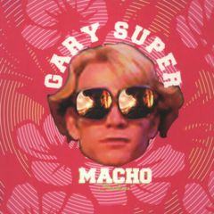 Sukia - Gary Super Macho - Mo Wax