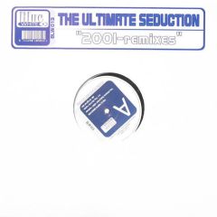 The Ultimate Seduction - The Ultimate Seduction - The Ultimate Seduction (2001 Rmx's) - Blue & White