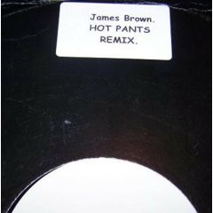 James Brown - James Brown - Hot Pants Remix - White