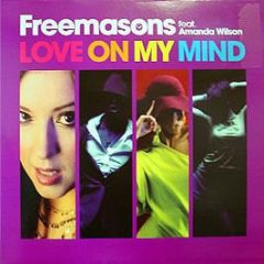Freemasons Feat Amanda Wilson - Freemasons Feat Amanda Wilson - Love On My Mind (Disc 2) - Loaded