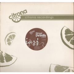 Michael Devellis - Michael Devellis - Its Work EP - Citrona