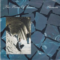 The House Of Love - The House Of Love - Shine On - Fontana