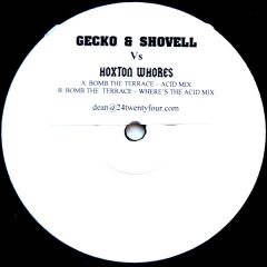 Hoxton Whores Vs Gecko & Shovell - Hoxton Whores Vs Gecko & Shovell - Bomb The Terrace - HW