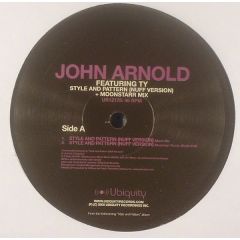 John Arnold Featuring Ty - John Arnold Featuring Ty - Style And Pattern (Nuff Version) - Ubiquity