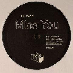Le Wax  - Le Wax  - Miss U - Trackdown Music