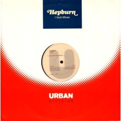 Hepburn - Hepburn - I Quit (Remixes) - Columbia