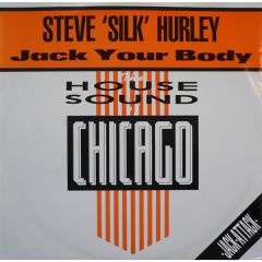 Steve Silk Hurley - Steve Silk Hurley - Jack Your Body - DJ International