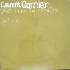 Laurent Garnier - Laurent Garnier - Greed / The Man With The Red Face (Remix) - F Communications