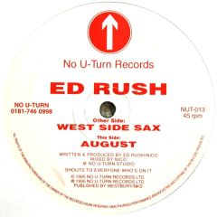 Ed Rush - Ed Rush - West Side Sax - No U Turn