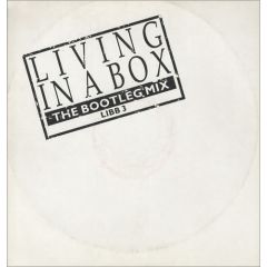 Living In A Box - Living In A Box - Living In A Box (The Bootleg Mix) - Chrysalis