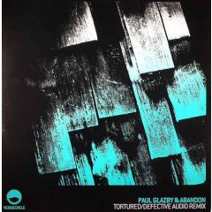 Paul Glazby & Abandon - Paul Glazby & Abandon - Tortured - Vicious Circle 