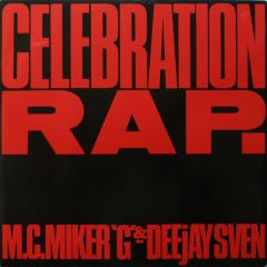 M.C. Miker 'G' & Deejay Sven - M.C. Miker 'G' & Deejay Sven - Celebration Rap - Debut