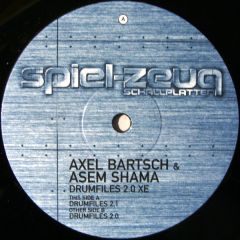 Axel Bartsch & Asem Shama - Axel Bartsch & Asem Shama - Drumfiles 1.0 & 1.1 - Spiel-Zeug 