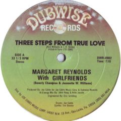 Margaret Reynolds With Girlfriends - Margaret Reynolds With Girlfriends - Three Steps From True Love - Dubwise Records