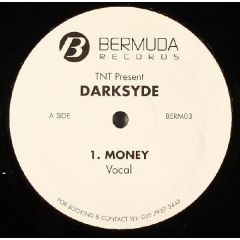 Tnt Present Darksyde - Tnt Present Darksyde - Money - Bermuda Records