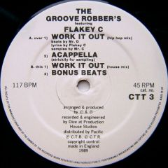 The Groove Robber's* Featuring Flakey C - Work It Out - C.T. Records
