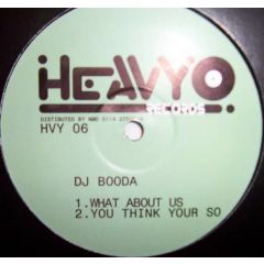 DJ Booda - DJ Booda - What About Us - Heavy Records
