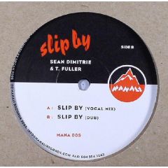 Sean Dimitrie/T Fuller - Sean Dimitrie/T Fuller - Slip By - Manali