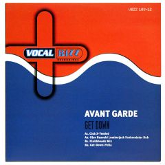 Avant Garde - Avant Garde - Get Down - Vocal Bizz