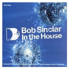 Bob Sinclar - Bob Sinclar - In The House (Part One) - ITH Records