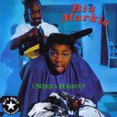 Biz Markie - Biz Markie - I Need A Haircut - Cold Chillin