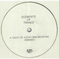 Elements Of Trance - Elements Of Trance - A Taste Of Your Own Medicine (Remixes) - R&S Records