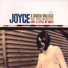 Joyce & Banda Malluca  - Joyce & Banda Malluca  - Just A Little Bit Crazy - Far Out