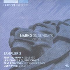 La Rocca Presents - La Rocca Presents - Marko On Sundays (2005) (Sampler 2) - News