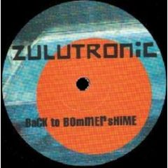 Zulutronic - Zulutronic - Back To Bommershime - Pharma