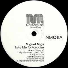 Miguel Migs - Miguel Migs - Take Me To Paradise - Naked Music 