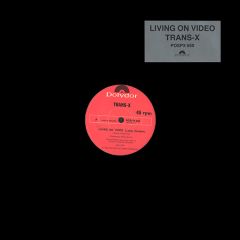 Trans-X - Trans-X - Living On Video (Long Version) - Polydor