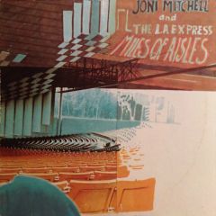 Joni Mitchell & The L.a. Express - Joni Mitchell & The L.a. Express - Miles Of Aisles - Asylum Records