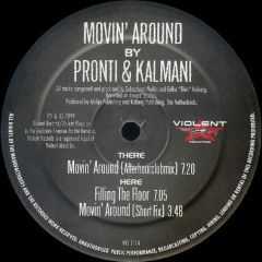 Pronti & Kalmani - Pronti & Kalmani - Movin Around - Violent